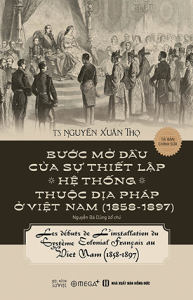 Bước mở đầu của sự thiết lập hệ thống thuộc địa Pháp ở Việt Nam (1858-1897)
