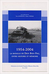 1954 - 2004, la bataille de Dien Bien Phu entre histoire et mémoire